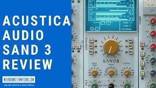 Acustica Audio Sand 3 Review