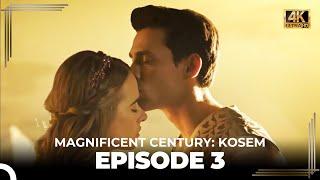 Magnificent Century: Kosem Episode 3 (English Subtitle) (4K)