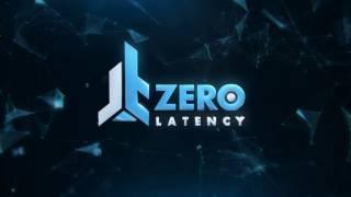 Zero Latency - What Buyers need to know.