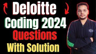 Deloitte Coding Questions & Answer | How to Prepare for Deloitte Coding | Deloitte Coding Solved