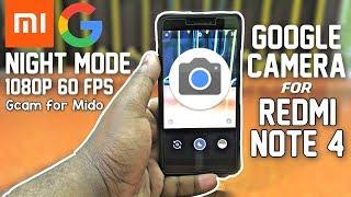 Google Camera for Redmi Note 4 (Mido) Night Mode Fix: Gcam for Mido️