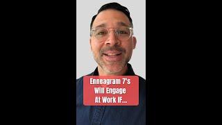 How To Engage & Motivate Enneagram 7’s At Work #shorts