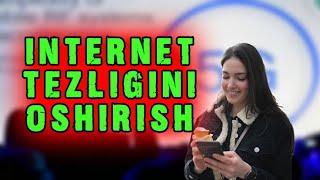 ИНТЕРНЕТ ТЕЗЛИГИНИ ОШИРИШ // INTERNET TEZLIGINI OSHIRISH