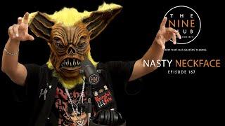 Nasty Neckface | The Nine Club With Chris Roberts - Episode 167