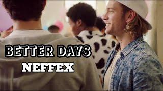 Better Days - NEFFEX [ OFFICIAL MUSIC VIDEO ] #CopyrightFreeMusic #NoCopyright