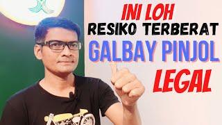 RESIKO TERBERAT GALBAY PINJOL LEGAL