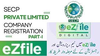 SECP Private Limited Company Registration 2024 Part-I | How to Register a Company In Pakistan
