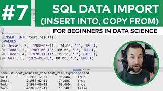 Import Data into SQL Tables: INSERT INTO, COPY FROM (SQL tutorial for beginners in data science EP7)