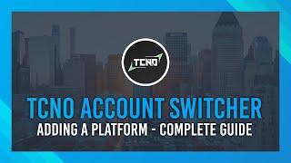 TcNo Account Switcher - Adding a platform | Coding a Custom Platform