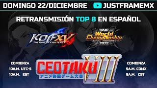 [ESP] CEOtaku 2024 | KOFXV Top 8 Clasificatorio【SWC 2025】