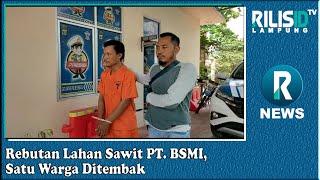 Rebutan Lahan Sawit PT  BSMI, Satu Warga Ditembak