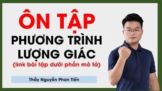 Toán 11 - Ôn Tập Phương Trình Lượng Giác || Thầy Nguyễn Phan Tiến