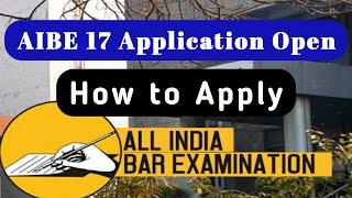 aibe 17 फॉर्म कैसे भरें ? || How to fill AIBE 17 form step by step process