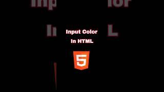 Input Color In HTML #trending #shortsvideo #viral#html #color #inputcolor#inputs