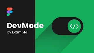 How to use Figma's new Dev Mode