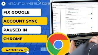 Google Chrome Sync is Paused Problem? How to Fix Google Account Sync Paused in Chrome