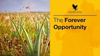 The Forever Opportunity | Forever Living Products