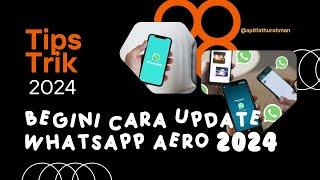 Cara Update Whatsapp Aero 2024