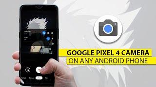 How To Get Google Pixel 4 Camera/Gcam 7 For Any Android Phone
