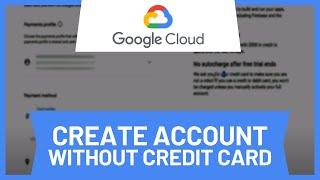 How to Create Google Cloud Account Free Without Credit Card
