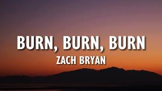 Zach Bryan - Burn, Burn, Burn (Lyrics)