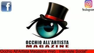 Occhio All'Artista Magazine INTERVISTE IN WEB - Interviene Tina Piccolo "Speciale Salotto"