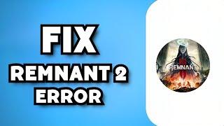 How To Fix Remnant 2 Error DirectX 12 Is Not Supported On Your System (2023 Guide)