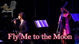 Fly Me to the Moon (Featuring Chris Santiago) | Annie Matot Jazz Quintet