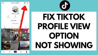 How To FIX Missing Eye Profile View On TikTok (Quick & Easy!)