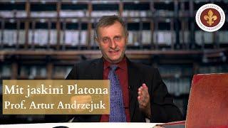 Idealizm Platona – mit jaskini | prof. Artur Andrzejuk