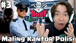 Malingin Kantor Polisi KEKEKE - Thief Simulator 2 Indonesia #3