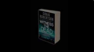 Craig Robertson - Witness the Dead