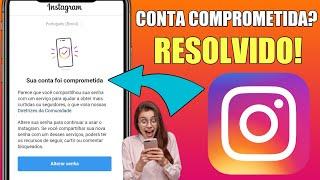 CONTA DO INSTAGRAM COMPROMETIDA? VEJA COMO RESOLVER