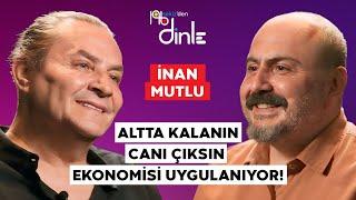 İNAN MUTLU ''TÜRKİYE ÇOK EKONOMİK KRİZ YAŞADI AMA İLK KEZ GIDA KRİZİ YAŞIYOR!'