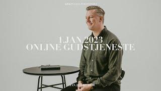 Online Gudstjeneste/ Eric Andersson / 1. Jan. 2023