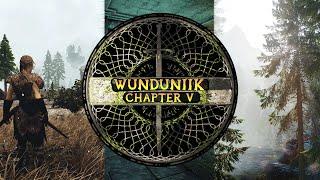 Wunduniik Chapter V Has Released! | HUGE UPDATE | 3,500+ Skyrim Mods