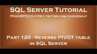 Reverse PIVOT table in SQL Server