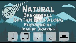 Natural [Imagine Dragons] Basketball Rhythm Play Along