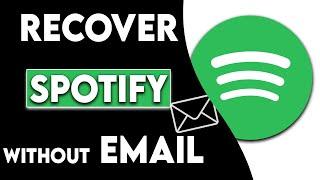 How to Recover Spotify Account Without Email (2021)
