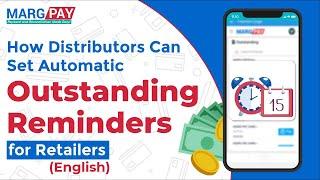 Schedule Automatic Outstanding Reminders for Retailers | MargPay [English]