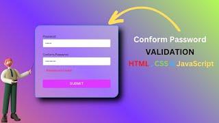 Confirm Password Validation Using JavaScript | HTML CSS & javascript | With Source Code