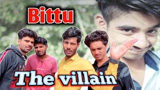 Bittu the villain funny video Ashish Upadhyay