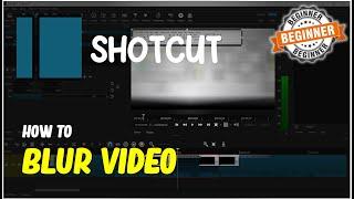 Shotcut How To Blur