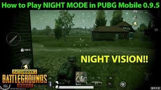 How to Play NIGHT MODE in PUBG Mobile 0.9.5 (Chinese Lightspeed) - Dynamic Weather Explored!!