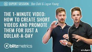 How to Create Short Videos and Promote Them For Just a Dollar-A-Day- Ben Dahl & Logan Young