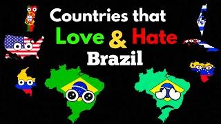 Countries that Love/Hate Brazil