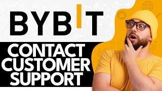 How to Contact Bybit Customer Support (2024)