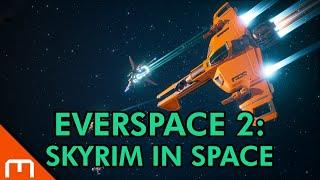 EVERSPACE 2 - You should play this!