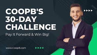 CoopB's 30-Day Challenge: Pay It Forward & Win Big!