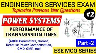 ESE Power System PYQ | Performance of transmission lines | Part-2 |  Electrical Engineering